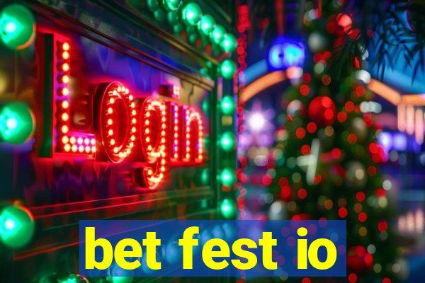 bet fest io